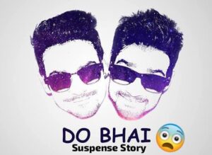 Suspense Story: दो भाई से पहले ही परेशान थे अब फिर आ गए दो भाई